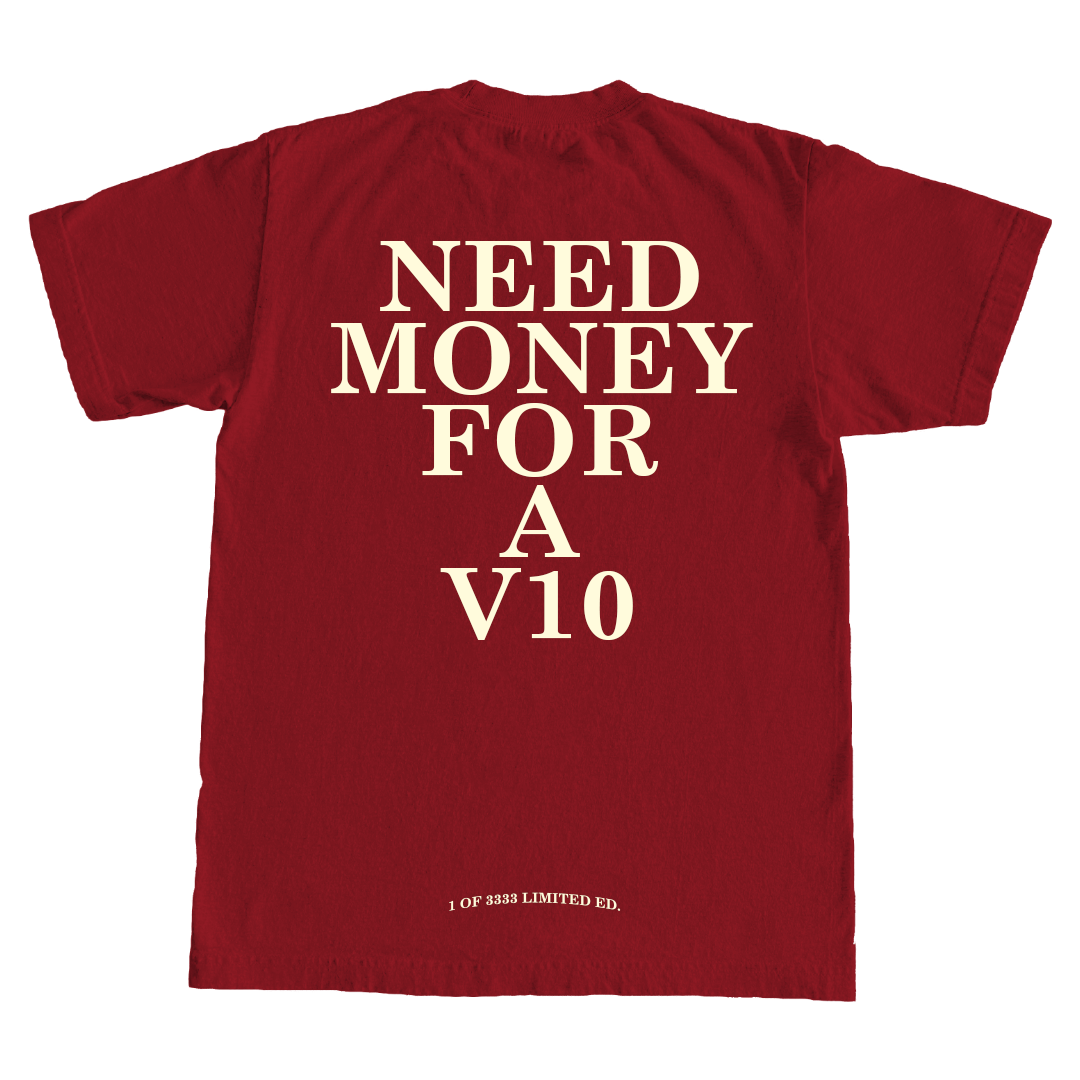 Need Money for V10 - T-Shirt